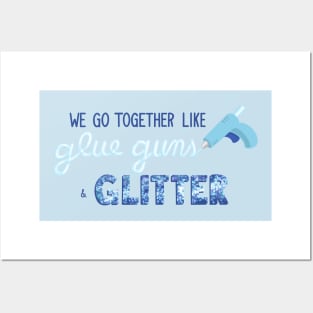 Glue Guns and Glitter Posters and Art